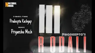 Rodali | Pradeepta Kashyap | Priyanshu Mech | Jahnobi | Kalyani | Exclusive Single 2019
