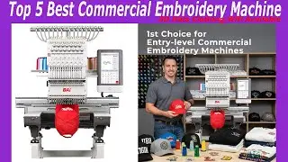 2026 Top 5 Commercial Embroidery Machine for 3D Hats Clothing Wifi Available! Reviews & Buying Guide