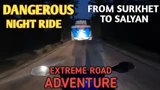 Dangerous Night Ride from Surkhet to Salyan 🛣️ | Extreme Road Adventure | KSK VLOG@dhruvrathee ​
