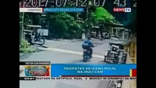 BP: Pagpatay sa isang pulis, na-huli cam