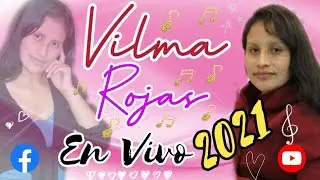 Vilma Rojas // En vivo