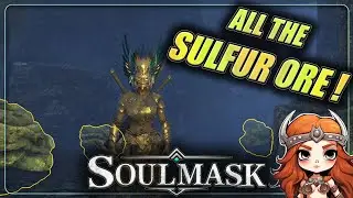 SOULMASK Farming Guide - Where To Find Sulfur Mine