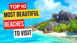 Top 10 Most Beautiful Beaches to Visit | Beaches to Visit | Travel Flows