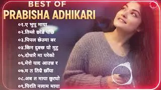 मुटु छिया छिया पार्ने Sad Nepali Songs💘 90s Love Song💘Prabisha Adhikari Top collection 2026 2082