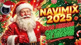 NaviMix 2025 Opening: Las mismas canciones de siempre