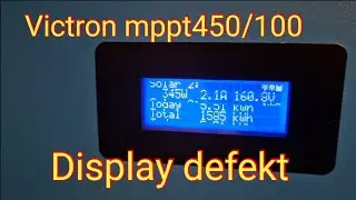 Wer kennt das Problem? Victron smart solar mppt 450/100 Display defekt