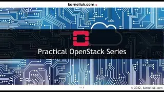 #000. Introduction to Pratical OpenStack Series