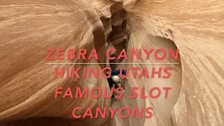 ZEBRA CANYON | UTAHS HIDDEN SLOT CANYONS