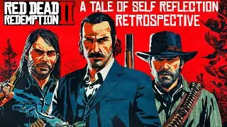 Red Dead Redemption 2 - A Tale of Self Reflection (Retrospective)
