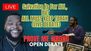 Salvation Is for All Nations &mdash; But All Must Keep Torah | Live Open Debate