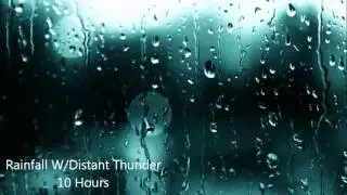 10 Hours Rainfall w Distant Thunder  Ambient Sounds la lluvia del sue&ntilde;o Thunderstorm tormenta