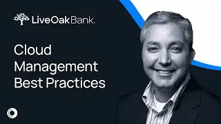 Live Oak Bank's Best Practices for Managing Its Public Cloud Estate | Cloud Security Success Stories