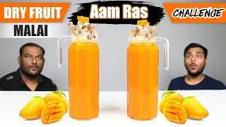 DRY FRUIT MALAI AAM RAS CHALLENGE | Aam Ras Challenge | Eating Competition | Food Challenge
