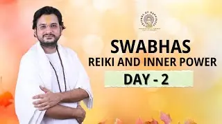 Reiki Level-1 Day-2: 5 Din Mein Zindagi Badalne Ka Secret