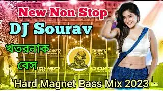New Non Stop Magnet Bass Dj Song 2023 / Dj Sourav Mix / Magnet Bass Dj 2023 /New Dj Song / Rcf Box