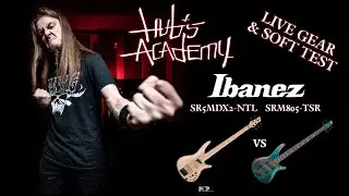 Hub's Academy Live Gear & Soft test - Ibanez SR5FMDX2-NTL vs SRMS805-TSR