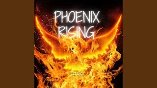 Phoenix Rising