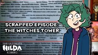 Scrapped Episode: The Witches Tower (feat. @ZeezVovGee2) | The Ultimate Hilda Iceberg [4K HDR 5.1]