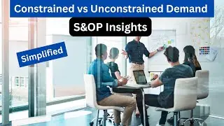 Constrained Demand vs Unconstrained Demand: S&OP Insights
