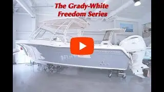 The Grady-White Freedom Line