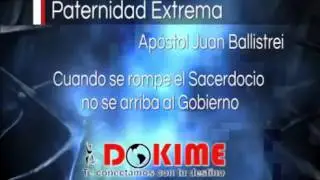 Paternidad extrema -   Apóstol Juan Ballistreri