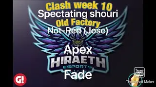 Old factory week 10 clash tournament
