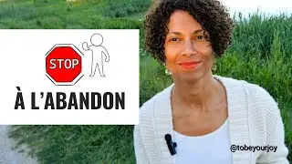 En terminer avec la blessure d'abandon (sur quoi vous pouvez agir ! )