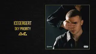 ICEGERGERT &mdash; Sky priority (Альбом &laquo;Глаз Бога&raquo;)