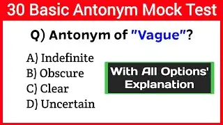 30 Basic Antonym Mock Test | With Detailed Explanation | English Vocabulary | Competitive Exams