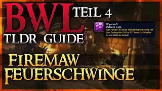 Pechschwingenhort TLDR Boss Guide Feuerschwinge Teil 4 | WoW Classic (Deutsch)