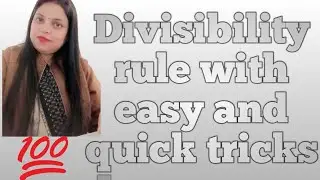 Divisibility rule with easy tricks in one video, class 6th NCERT maths