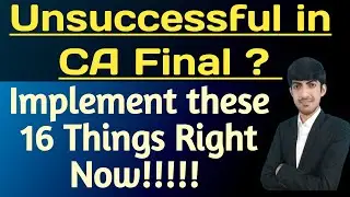 Unsuccessful in CA Final? Implement these 16 Things Right Now I CA Final Results Nov 2024