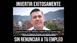 INVERTIR EXITOSAMENTE SIN RENUNCIAR A TU EMPLEO