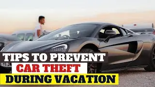 How To Keep Your Car Safe On Your Trip| Preventing car theft in hotel parking lots during vacation
