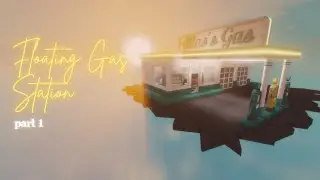Floating Gas Station | ROBLOX Studio Speedbuild | Part 1 | dearfaraway
