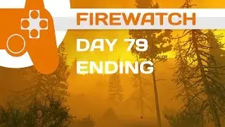 Firewatch - Day 79 - Full Walkthrough Without Commentary