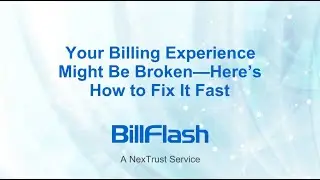 Your Billing Experience Might Be Broken&mdash;Here&rsquo;s How to Fix it Fast