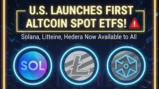 The U.S. Just Launched Its First Altcoin ETFs - Solana, Litecoin, and Hedera Officially in the Game!