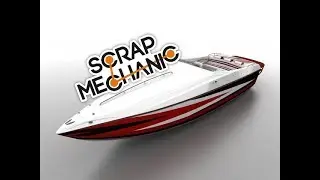 Scrap Mechanic - Piston Powered Speed Boat