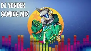 Best Songs for Playing Fortnite 2019💯DJ Yonder Best Gaming music mix 2019 #1💯♫2H Gaming Music ♫