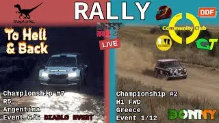 Live Rally | To Hell and Back, C7E6, R5, Argentina | CommUNITY Club, C2E1, H1 FWD, Greece | DR2