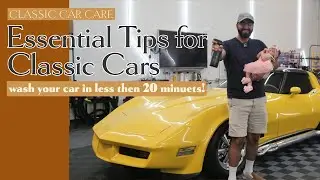 How to Wash a Classic Car the RIGHT Way | Ceramic Detailer + Waterless Wash Tutorial
