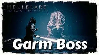 Garm Boss Fight - Hellblade: Senua&rsquo;s Sacrifice Guide