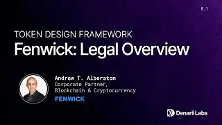 Understanding Web 3 System Design: Legal Perspectives & Framework with Fenwick's Andy Albertson