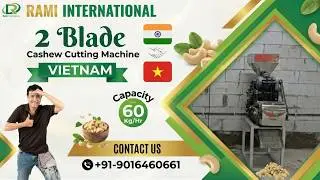 2 Blade Cashew Cutting Machine Installed In Maharashtra💯Vietnam John Cashew Machine✅#cashewmachinery