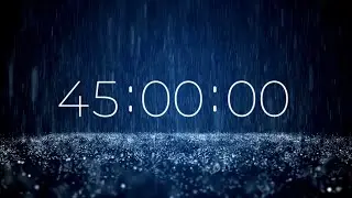 45 Minute Classroom Timer with Rain Sounds | 4K Calm Visual | Produced by SoniCentric