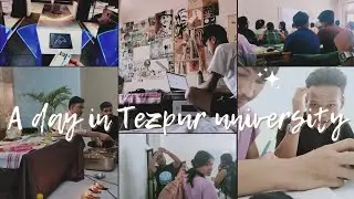 A Day in Tezpur University