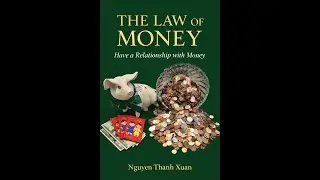 The Law of Money -Chapter 9 &mdash; Small Money Is the Doorway to Big Money