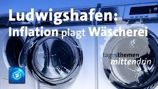 Ludwigshafen: Inflation plagt Wäscherei | tagesthemen mittendrin