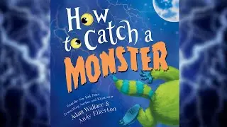 How to Catch a Monster - An Animated Read Aloud with Moving Pictures fo Halloween